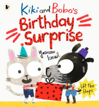 Kiki and Bobo's Birthday Surprise - Yasmeen Ismail