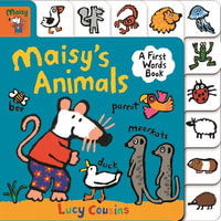 Maisy's Animals : First Words Book - Lucy Cousins