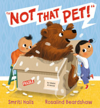 Not That Pet! - Smriti Halls