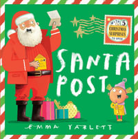 Santa Post : With hilarious lift-the-flap Christmas letters! - Emma Yarlett