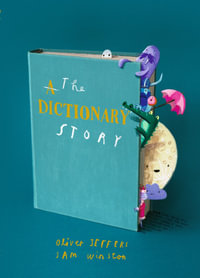 The Dictionary Story : Brand new picture book from Oliver Jeffers and Sam Winston - Sam Winston