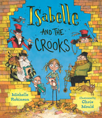 Isabelle and the Crooks - Michelle Robinson