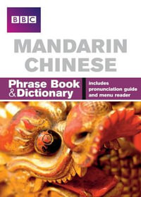 BBC Mandarin Chinese Phrasebook and Dictionary : Phrasebook - Qian Kan