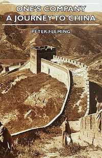 One's Company - A Journey to China - Peter Fleming