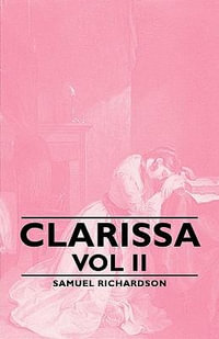 Clarissa - Vol II - Samuel Richardson