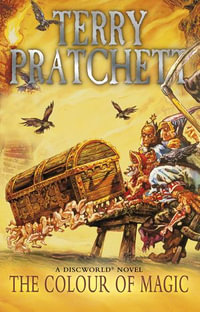 The Colour Of Magic : (Discworld Novel 1) - Terry Pratchett