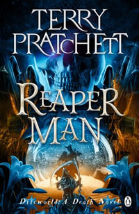 Reaper Man : (Discworld Novel 11) - Terry Pratchett