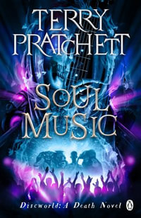 Soul Music : (Discworld Novel 16) - Terry Pratchett