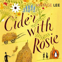 Cider With Rosie - Laurie Lee