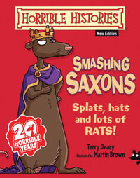 Smashing Saxons : Horrible Histories - Terry Deary