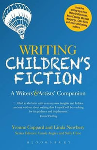 Writing Children's Fiction : A Writers' and Artists' Companion - Linda Newbery