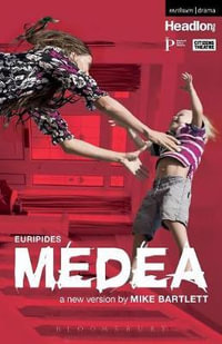 Medea : Modern Plays - Euripides