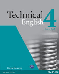 Technical English Level 4 Coursebook : Technical English - David Bonamy