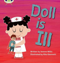 Bug Club Phonics - Phase 2 Unit 5 : Doll is Ill - Jeanne Willis