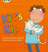 Bug Club Phonics - Phase 2 Unit 3 : Kit's Kip - Nicola Sandford