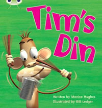 Bug Club Phonics - Phase 2 Unit 1- 2 : Tim's Din - Monica Hughes