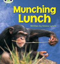 Bug Club Phonics - Phase 3 Unit 8 : Munching Lunch - Emma Lynch