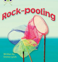 Bug Club Phonics - Phase 3 Unit 9 : Rock-pooling - Emma Lynch