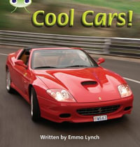 Bug Club Phonics - Phase 4 Unit 12 : Cool Cars - Emma Lynch