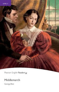 Middlemarch : Penguin Readers : Level 5 - George Eliot