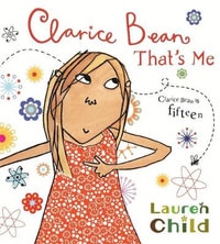 Clarice Bean, That's Me : Clarice Bean Series - Lauren Child