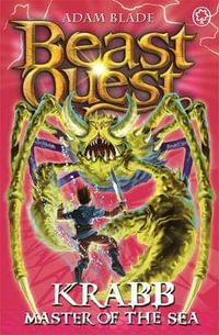 Krabb Master Of The Sea : Beast Quest The Shade Of Death Series : Beast Quest : Book 25 - Adam Blade