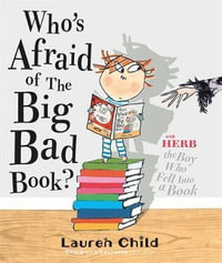 Who's Afraid of the Big Bad Book? - Lauren Child