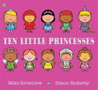 Ten Little Princesses : Ten Little - Simon Rickerty