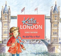 Katie In London : Katie - James Mayhew