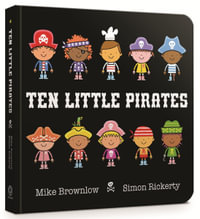 Ten Little Pirates : Ten Little - Mike Brownlow