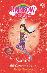 Samira the Superhero Fairy : Special : Rainbow Magic - Daisy Meadows