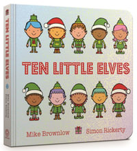 Ten Little Elves : Ten Little - Mike Brownlow