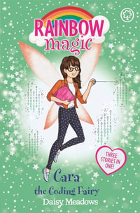 Rainbow Magic: Cara the Coding Fairy: Special : Rainbow Magic - Daisy Meadows