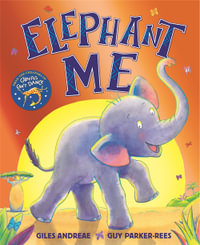 Elephant Me - Giles Andreae