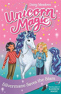 Unicorn Magic: Silvermane Saves the Stars : Series 2 Book 1 - Daisy Meadows