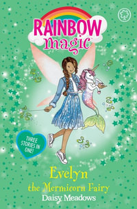Rainbow Magic: Evelyn the Mermicorn Fairy : Rainbow Magic - Daisy Meadows