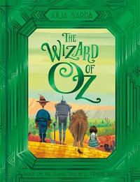 The Wizard of Oz - L. Frank Baum