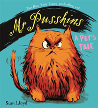 Mr Pusskins: A Pet's Tale : Mr Pusskins - Sam Lloyd