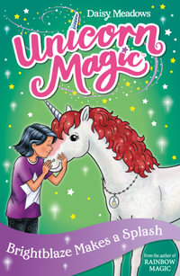 Unicorn Magic: Brightblaze Makes a Splash : Series 3 Book 2 - Daisy Meadows