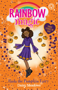 Rainbow Magic: Paula the Pumpkin Fairy: Special : Rainbow Magic - Daisy Meadows