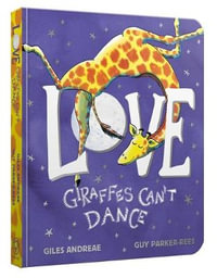 Love from Giraffes Can't Dance - Giles Andreae