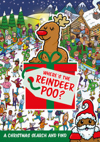 Where's the Reindeer Poo? : Where's the Poo...? - Alex Hunter