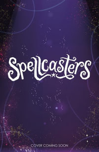 Spellcasters: Book 4 : Book 4 - Crystal Sung