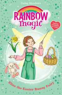 Rainbow Magic : Eliza the Easter Bunny Fairy - Daisy Meadows