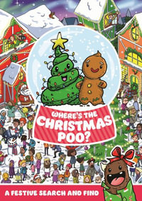 Where's the Christmas Poo? : Where's the Poo...? - Alex Hunter