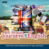 Journeys In English - Bill Bryson