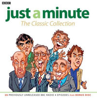 Just A Minute: The Classic Collection : 22 Original BBC Radio 4 Episodes - Ian Messiter