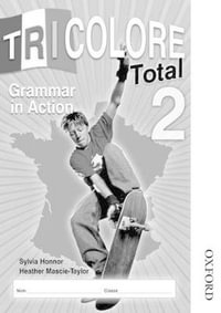 Tricolore Total 2 Grammar in Action Workbook 8 Pack : Tricolore - S Honnor