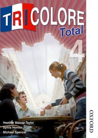 Tricolore Total 4 Student Book : Tricolore - H Mascie-Taylor