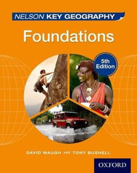 Nelson Key Geography Foundations : Nelson Key Geography - David Waugh